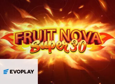 Fruit Super Nova 30